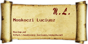 Moskoczi Luciusz névjegykártya